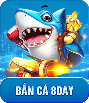 Bắn cá 8day